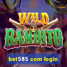 bet585 com login